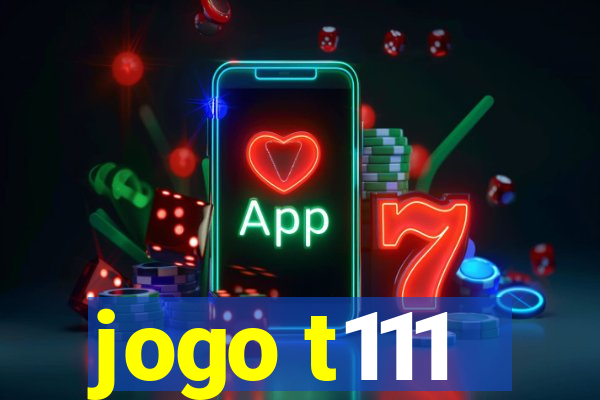 jogo t111