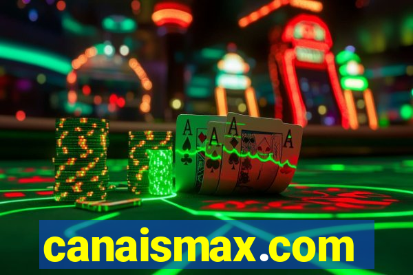 canaismax.com