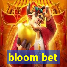 bloom bet