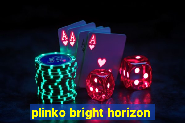 plinko bright horizon