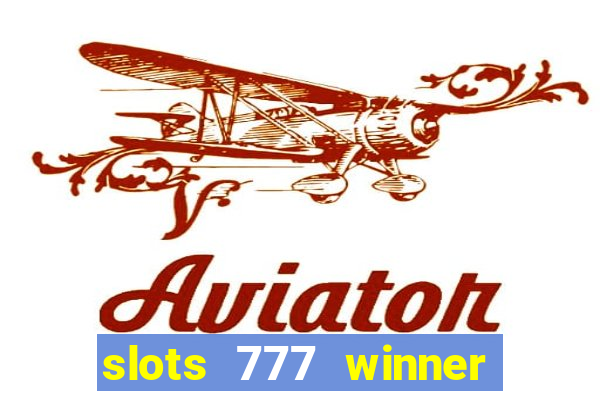 slots 777 winner como sacar