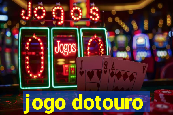 jogo dotouro