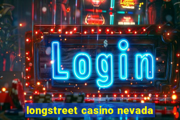 longstreet casino nevada