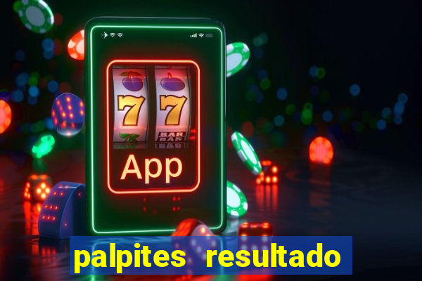 palpites resultado correto jogos de hoje