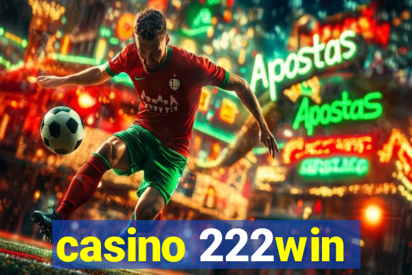 casino 222win