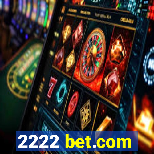 2222 bet.com