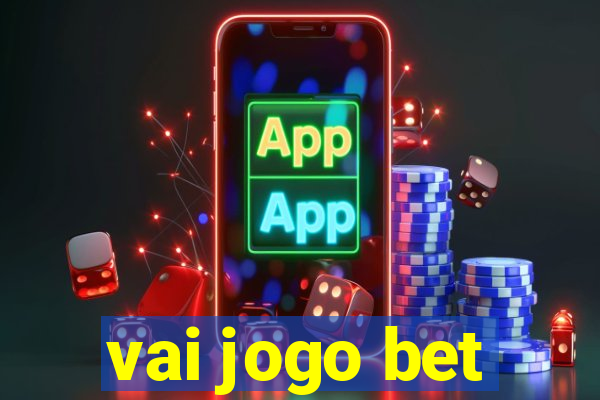 vai jogo bet