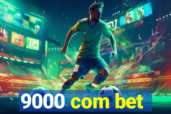 9000 com bet