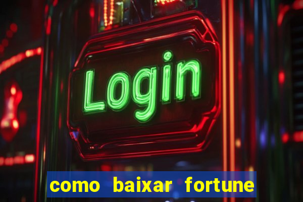 como baixar fortune tiger no celular