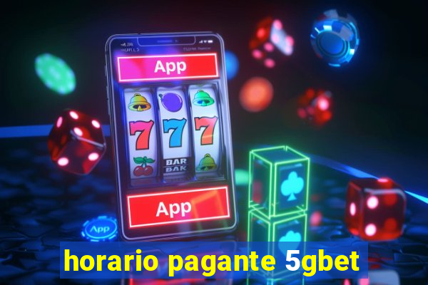 horario pagante 5gbet