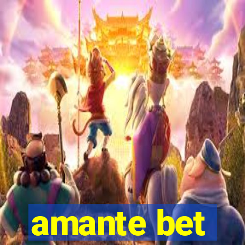 amante bet