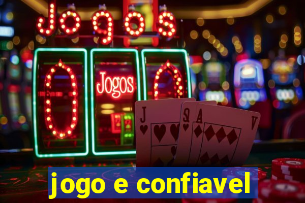 jogo e confiavel