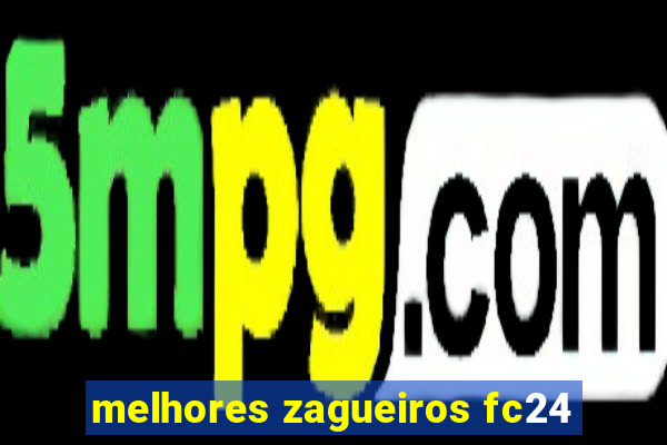 melhores zagueiros fc24