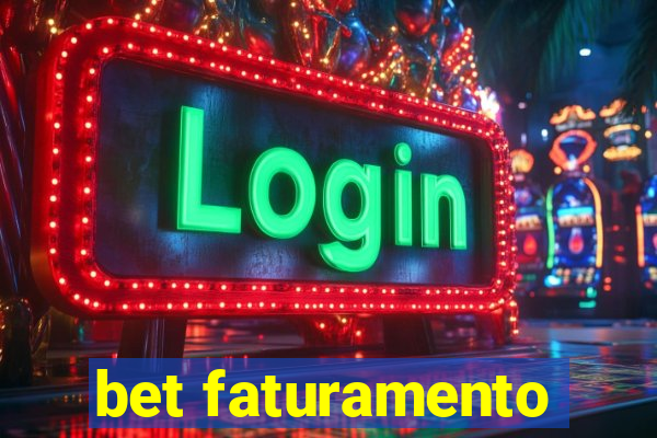 bet faturamento