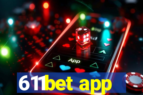 611bet app