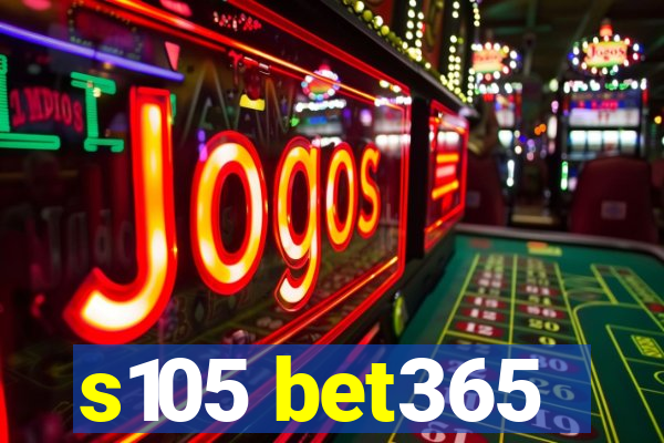 s105 bet365