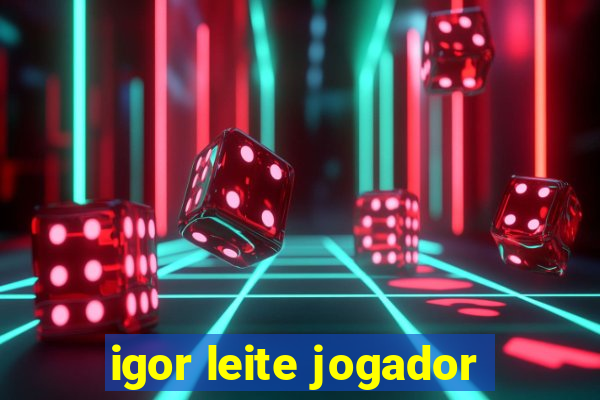 igor leite jogador