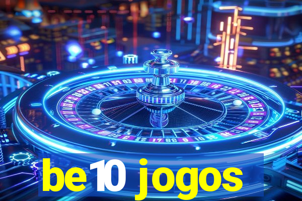 be10 jogos