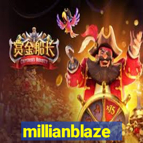 millianblaze