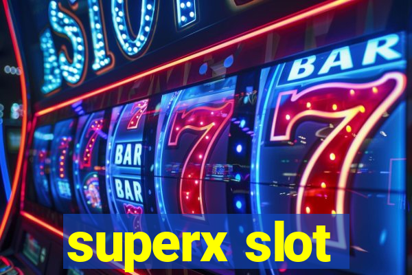 superx slot