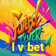 l v bet