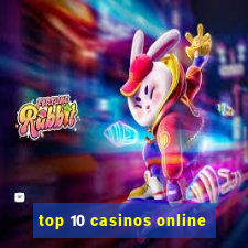 top 10 casinos online