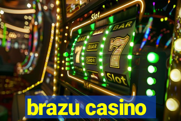 brazu casino