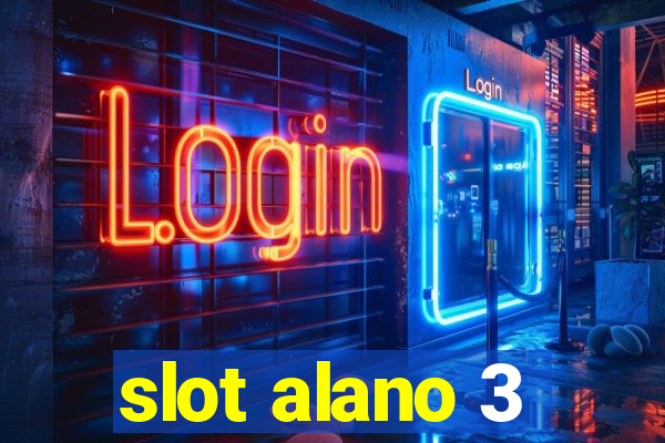 slot alano 3