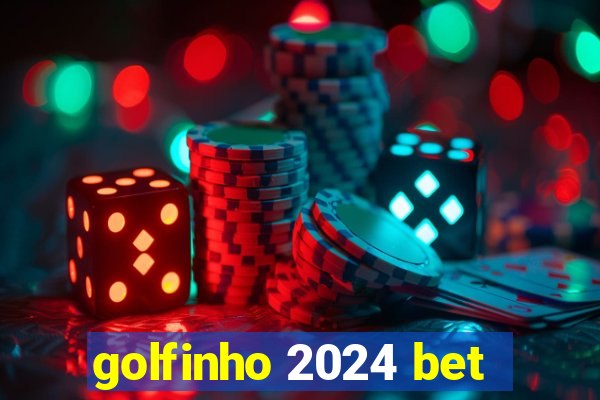 golfinho 2024 bet