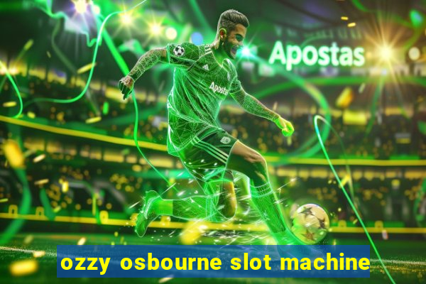 ozzy osbourne slot machine