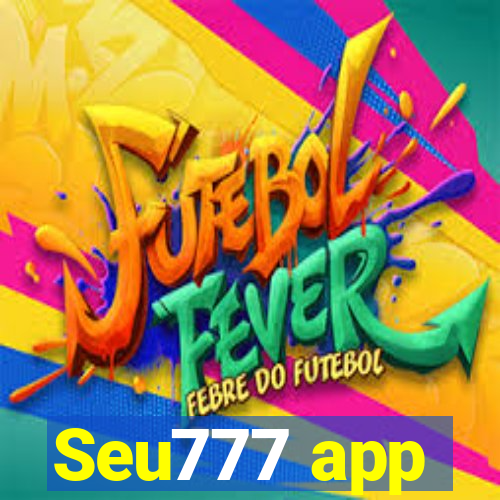 Seu777 app