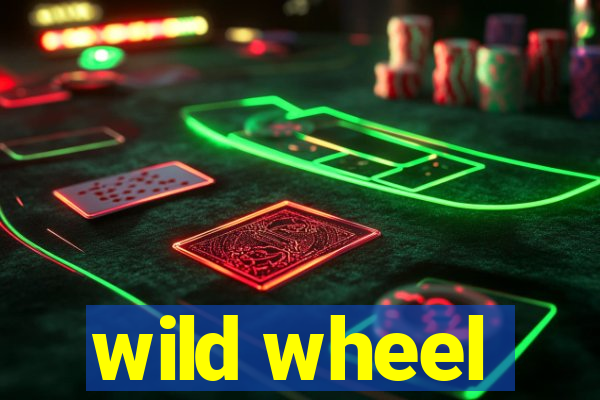 wild wheel