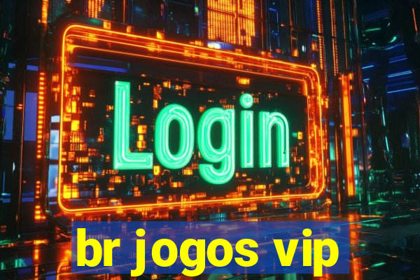 br jogos vip