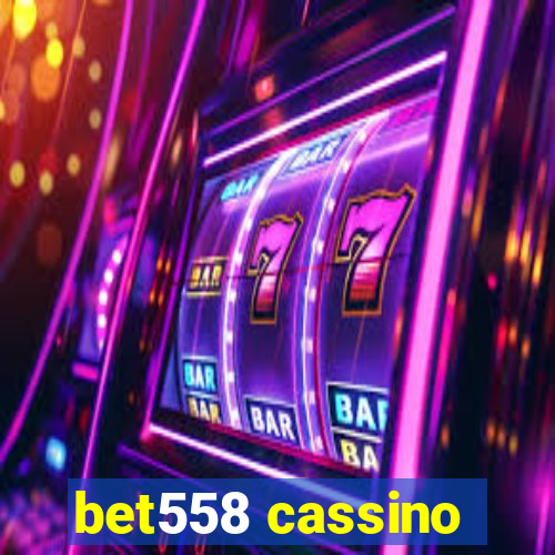 bet558 cassino