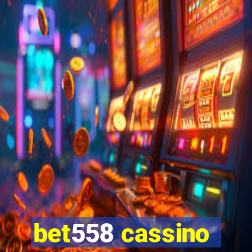 bet558 cassino