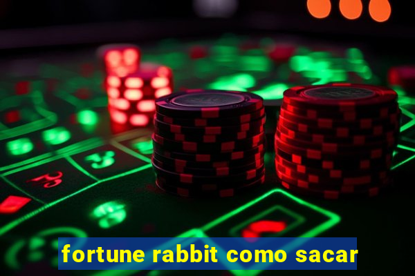 fortune rabbit como sacar