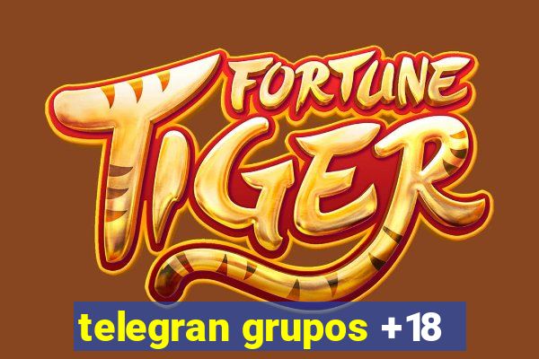 telegran grupos +18