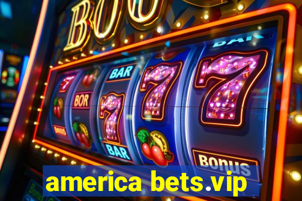 america bets.vip