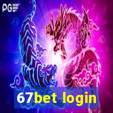 67bet login