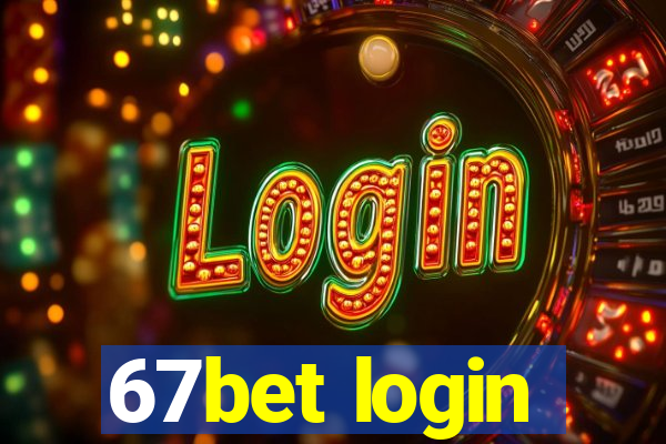 67bet login