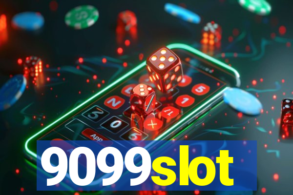 9099slot