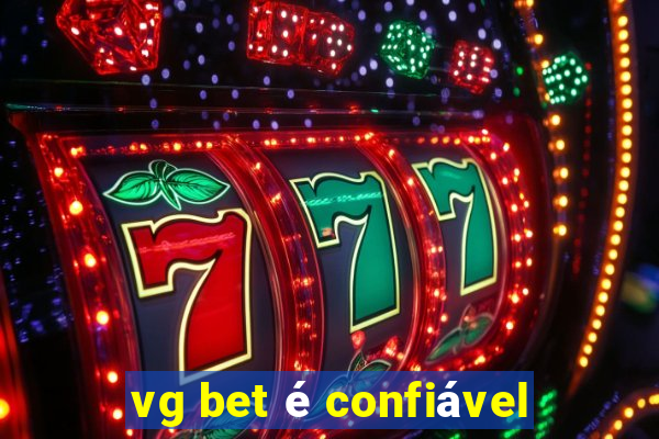 vg bet é confiável