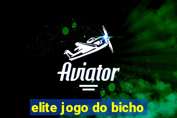 elite jogo do bicho