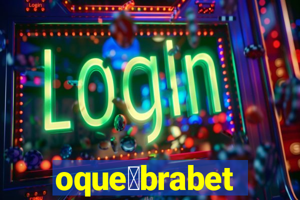 oque茅brabet