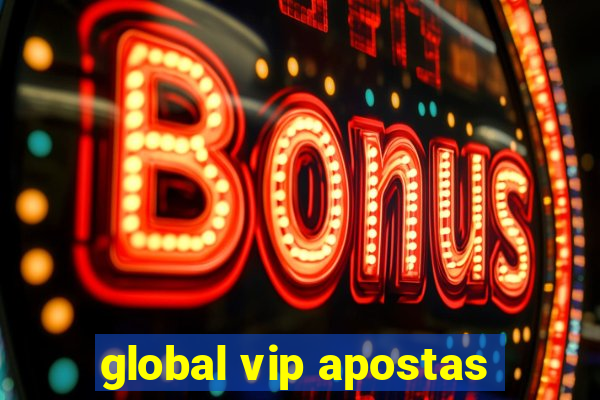 global vip apostas