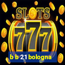 b b 21 bologna