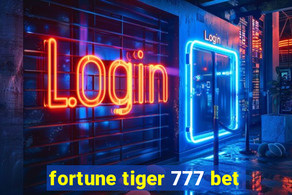 fortune tiger 777 bet