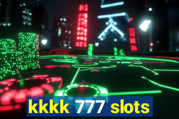 kkkk 777 slots