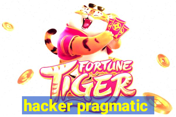 hacker pragmatic