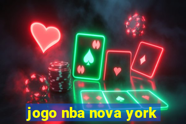 jogo nba nova york